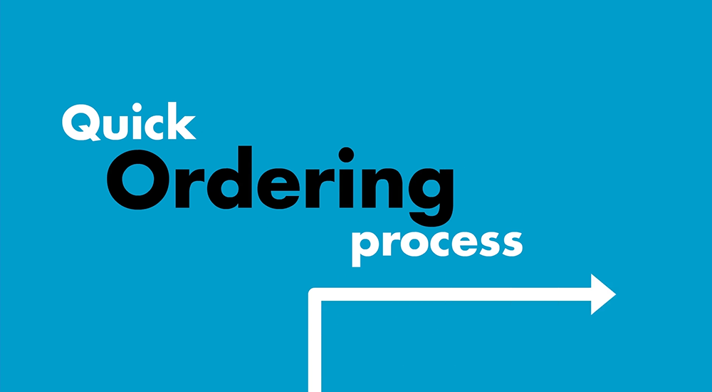 Quick Ordering Process
